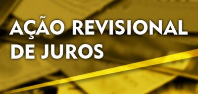 Um caso de Ação Revisional de Juros que pode ser a realidade de muita gente!